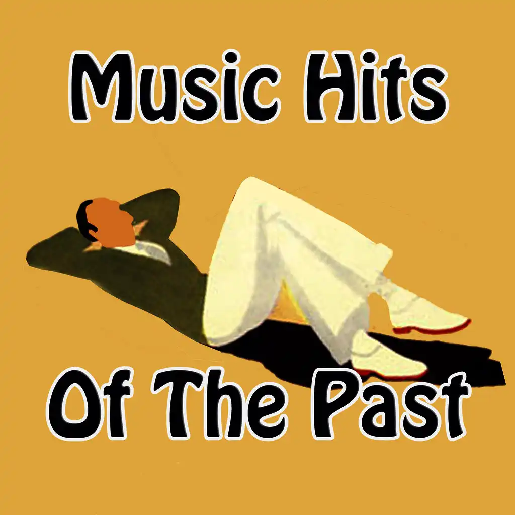 Music Hits of The Past