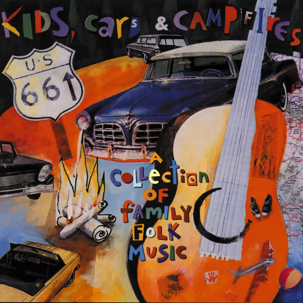 Kids, Cars & Campfires - Featuring Greg Brown, Bill Staines, Suzzy Roche, Chenille Sisters And More