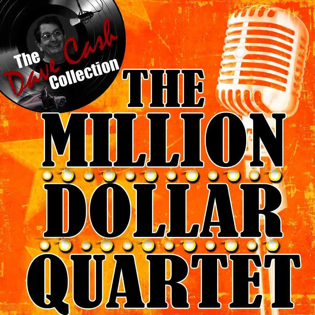 The Million Dollar Quartet - [The Dave Cash Collection]