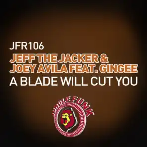 Jeff The Jacker & Joey Avila
