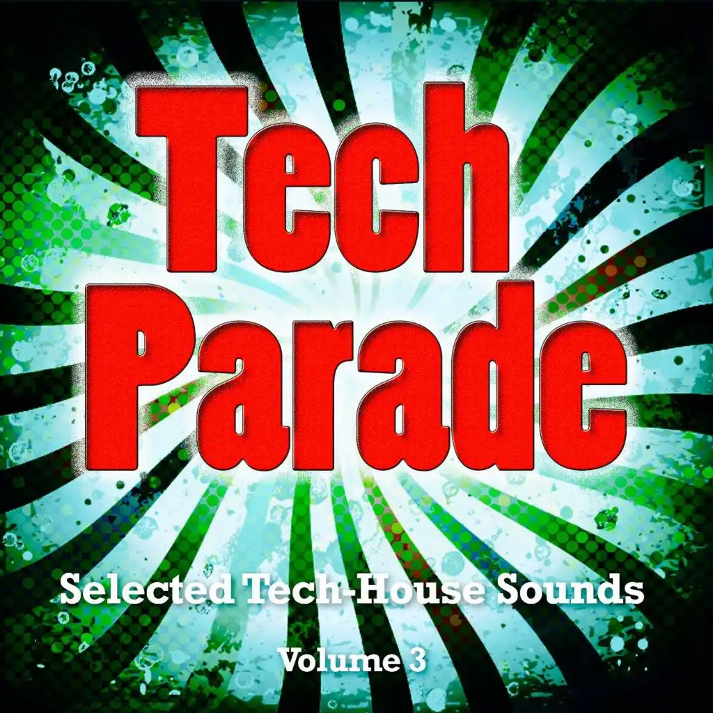 Tech Parade, Vol. 3 (Selected Tech-House Sounds)