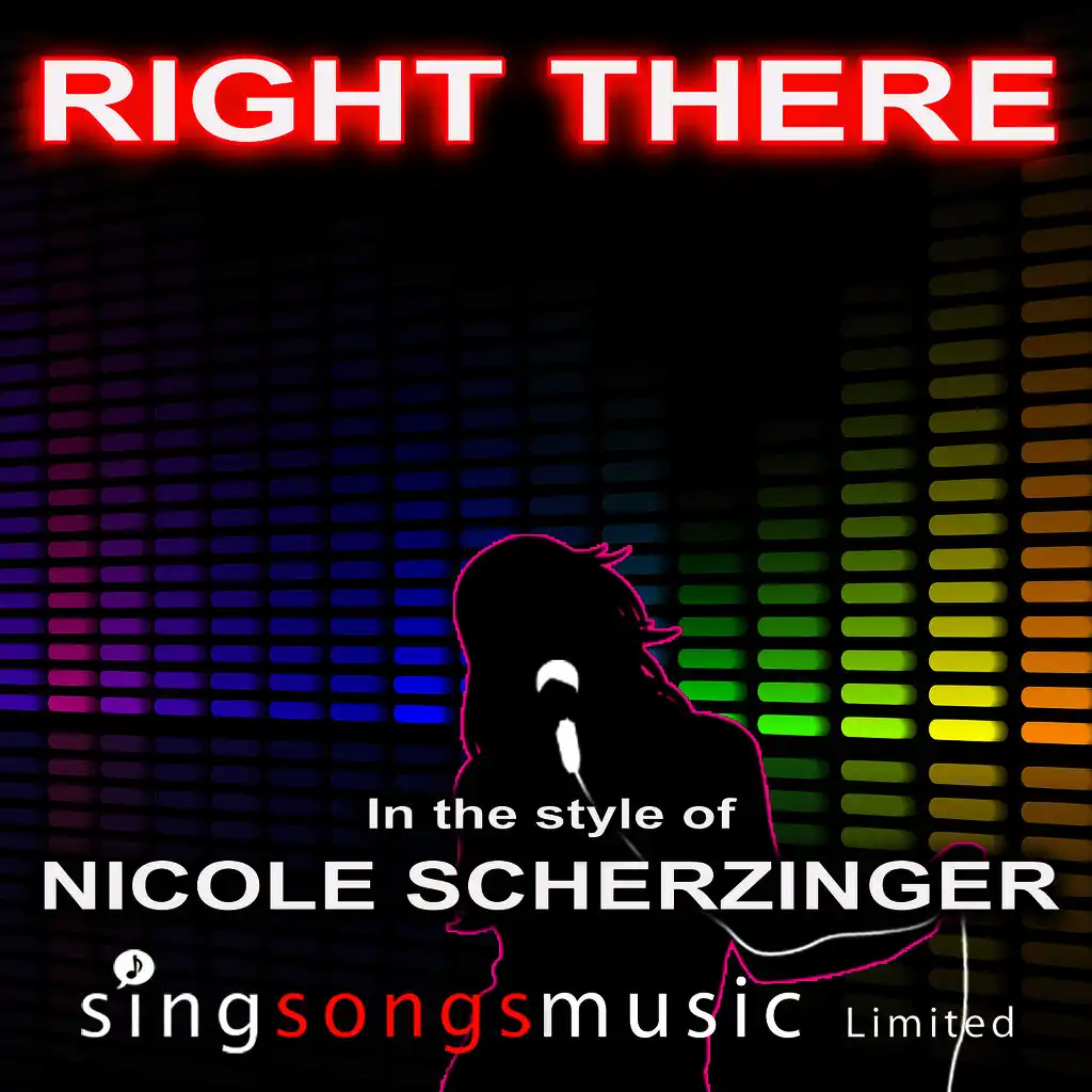 Right There (In the style of Nicole Scherzinger)