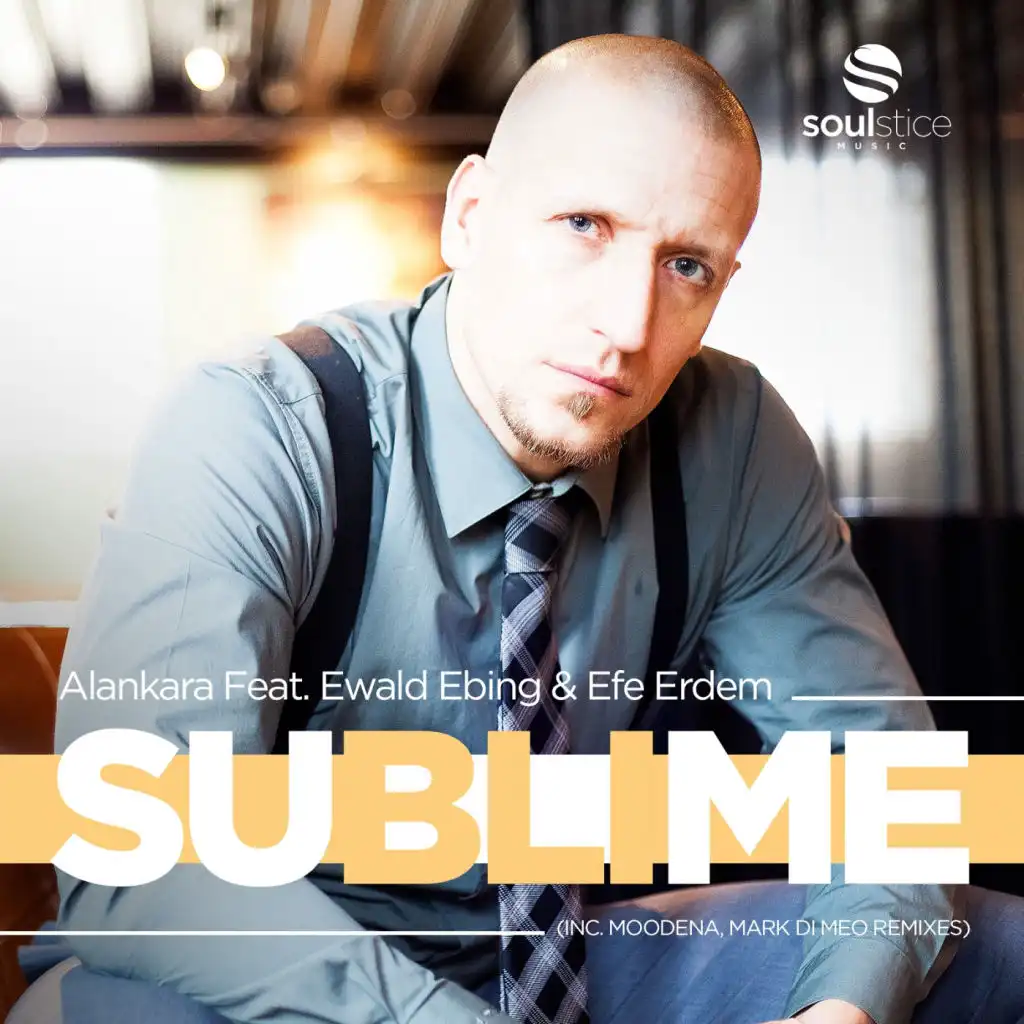 Sublime (Mark Di Meo Remix) [feat. Ewald Ebing & Efe Erdem]