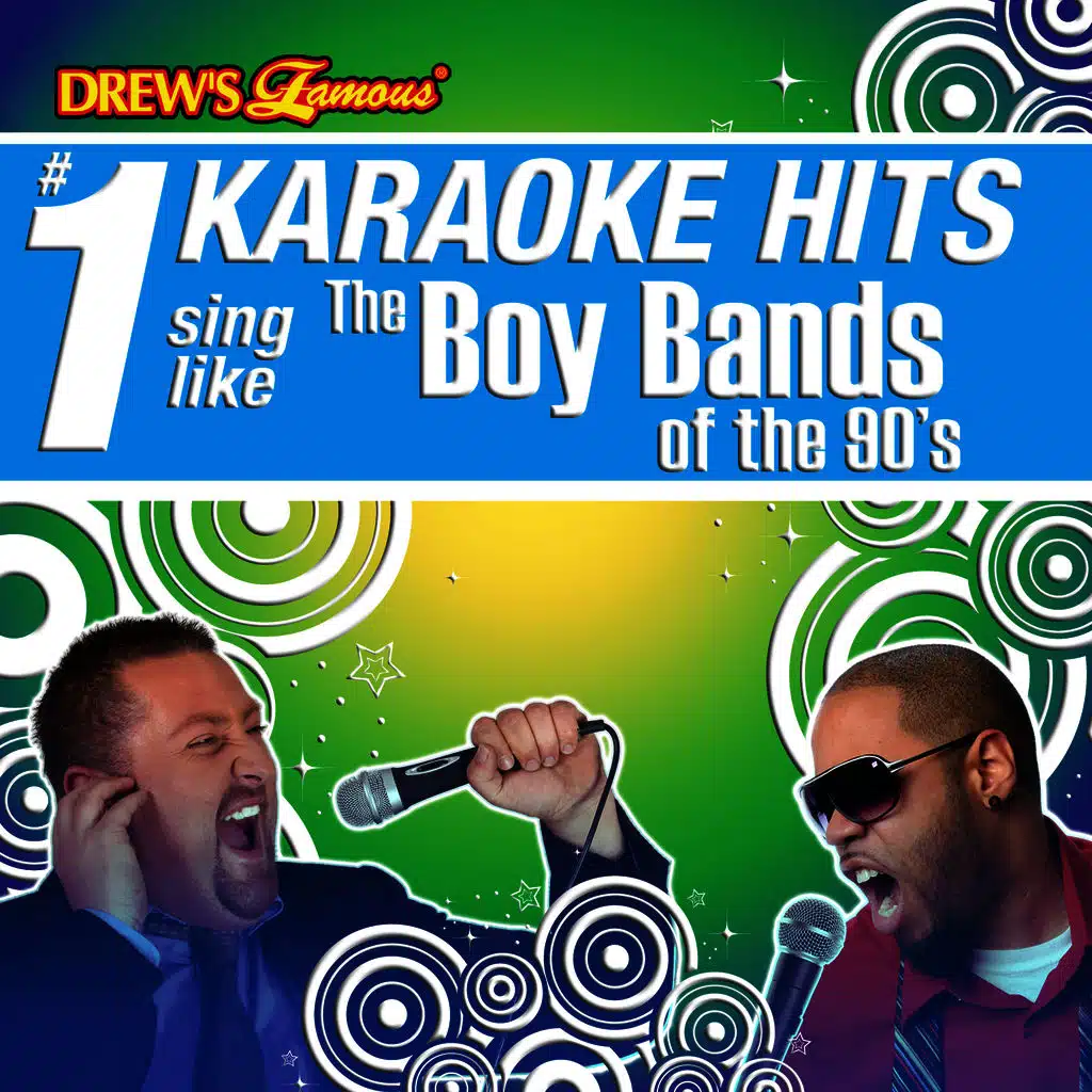 Drew's Famous # 1 Karaoke Hits: Sing like the Boy Bands of the 90's