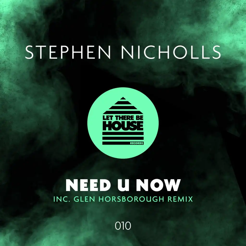 Need U Now (Glen Horsborough Extended Remix)