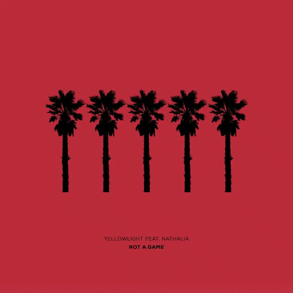 Not a Game (feat. Nathalia)