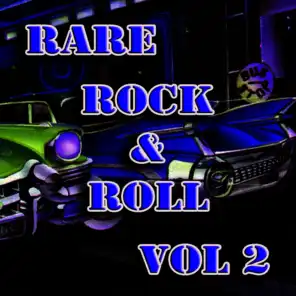 Rare Rock & Roll Vol 2