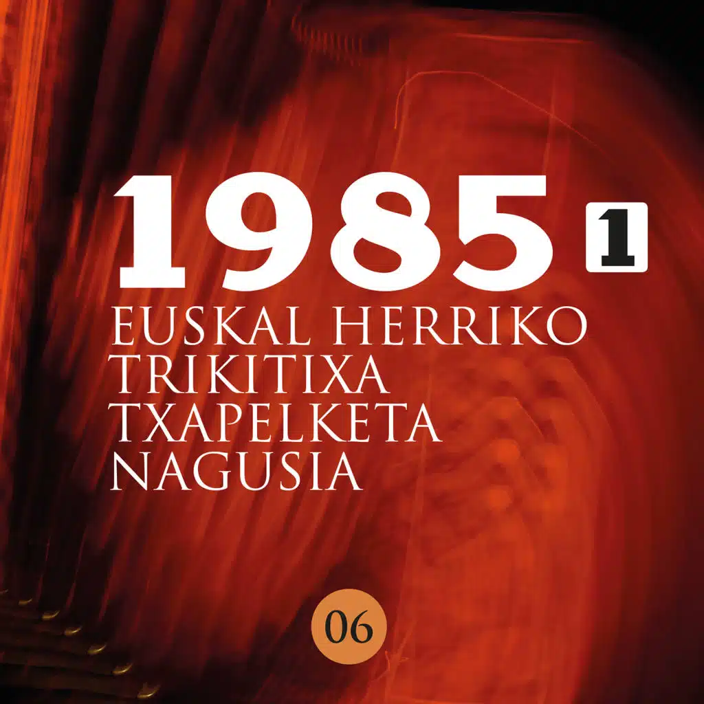 Euskal Herriko Trikitixa Txapelketa Nagusia 1985 - 1