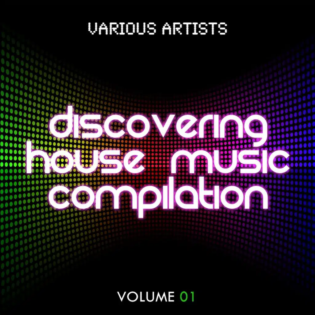 Discovering House Music Compilation, Vol. 1