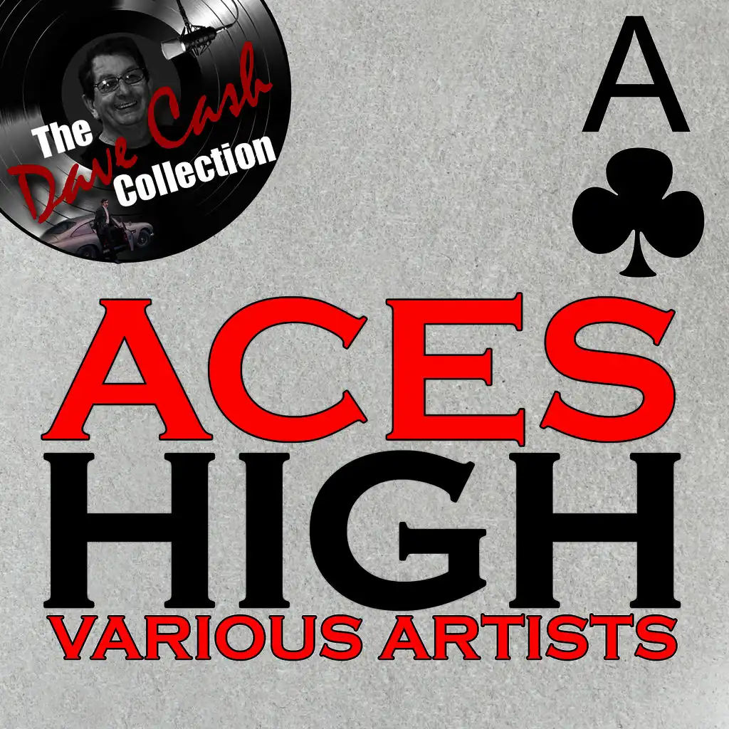 Aces High - [The Dave Cash Collection]