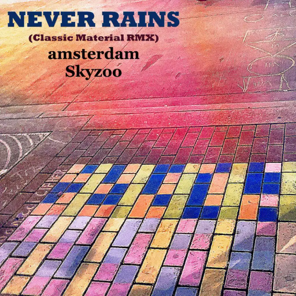 Never Rains (feat. Skyzoo) (Classic Material Remix)