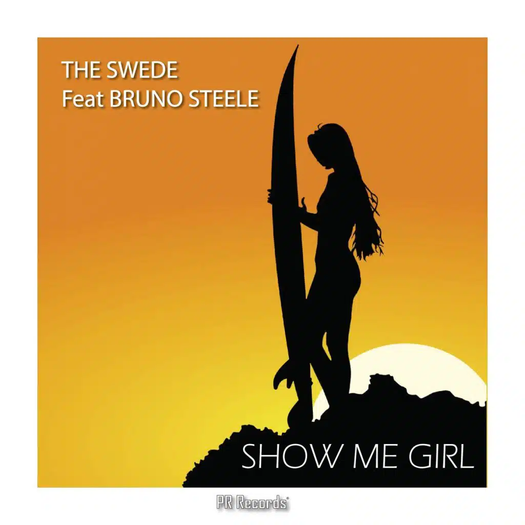 Show Me Girl (feat. Bruno Steele)