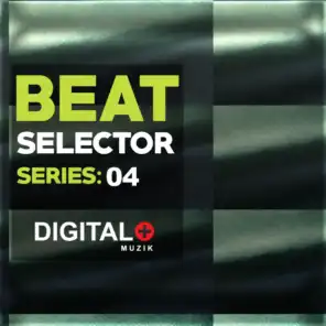 Beat Selector Series:04