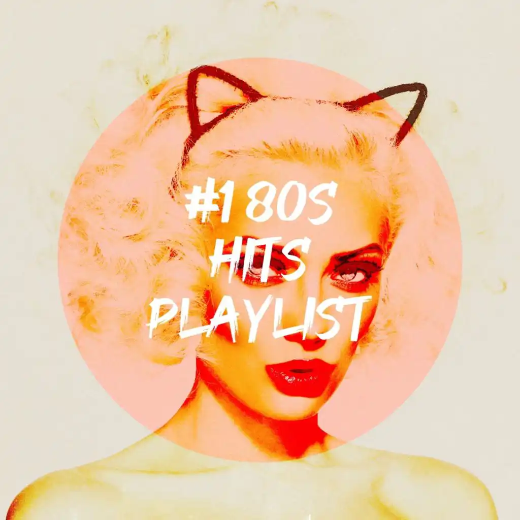 #1 80S Hits Playlist