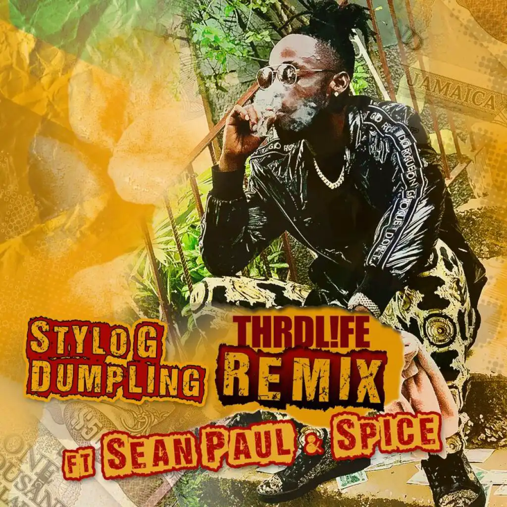 Dumpling (THRDL!FE Remix) [feat. Sean Paul & Spice]