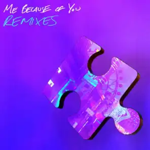 ME BECAUSE OF YOU (Indigo Kxd Remix)