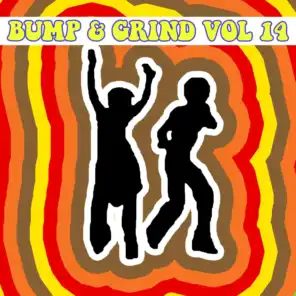 Bump & Grind Vol, 14