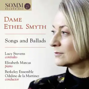 Ethel Smyth: Songs & Ballads