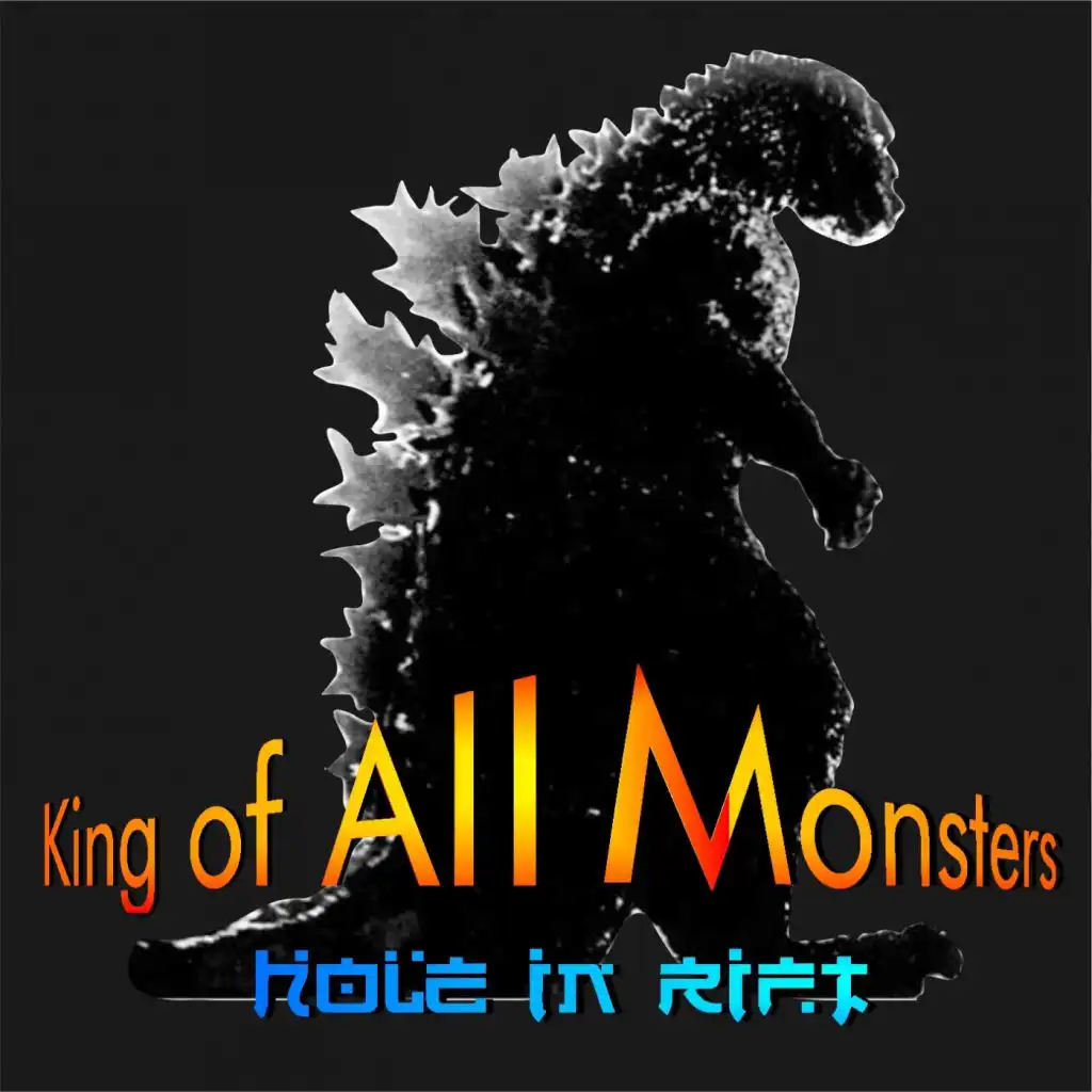 King of All Monsters (Jump Up Edit)