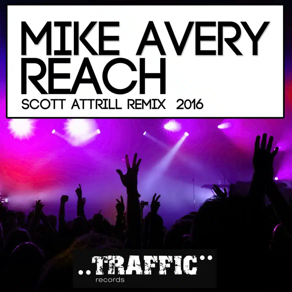 Reach (Scott Attrill 2016 Remix)