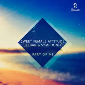 Sweet Female Attitude, Beebar & Symphonik