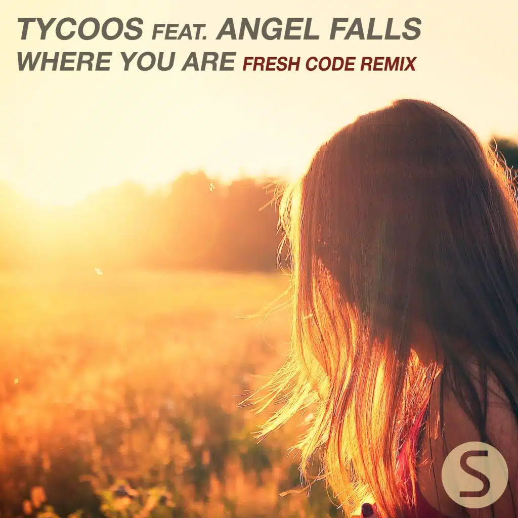 Where You Are (Fresh Code Remix) [feat. Angel Falls]