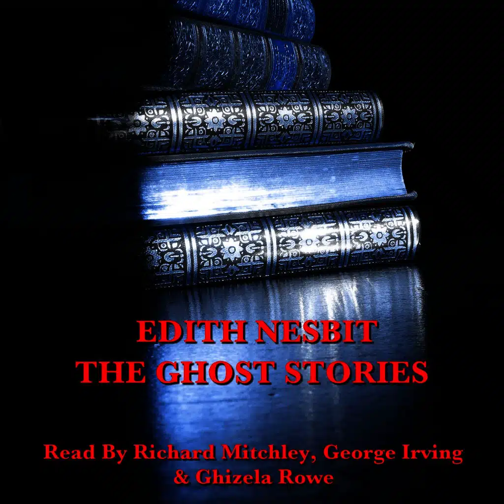 Edith Nesbit - The Ghost Stories