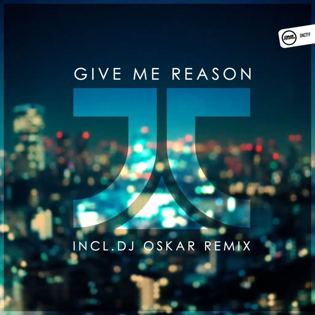 Give Me Reason (DJ Oskar Remix)