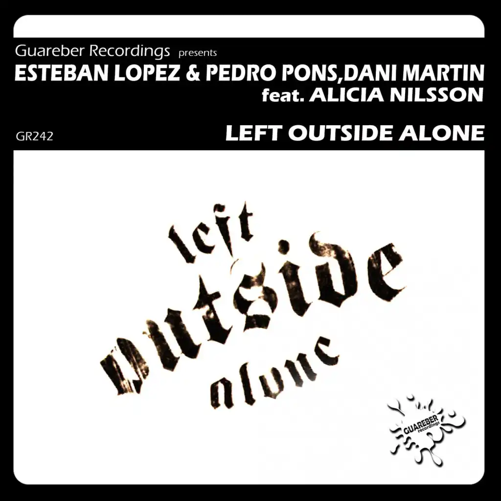 Left Outside Alone (feat. Alicia Nilsson)
