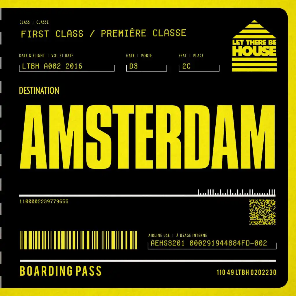 Let There Be House Destination Amsterdam (Continuous Bonus DJ Mix)
