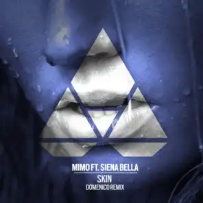 Skin (DOMENICO Remix) [feat. Siena Bella]