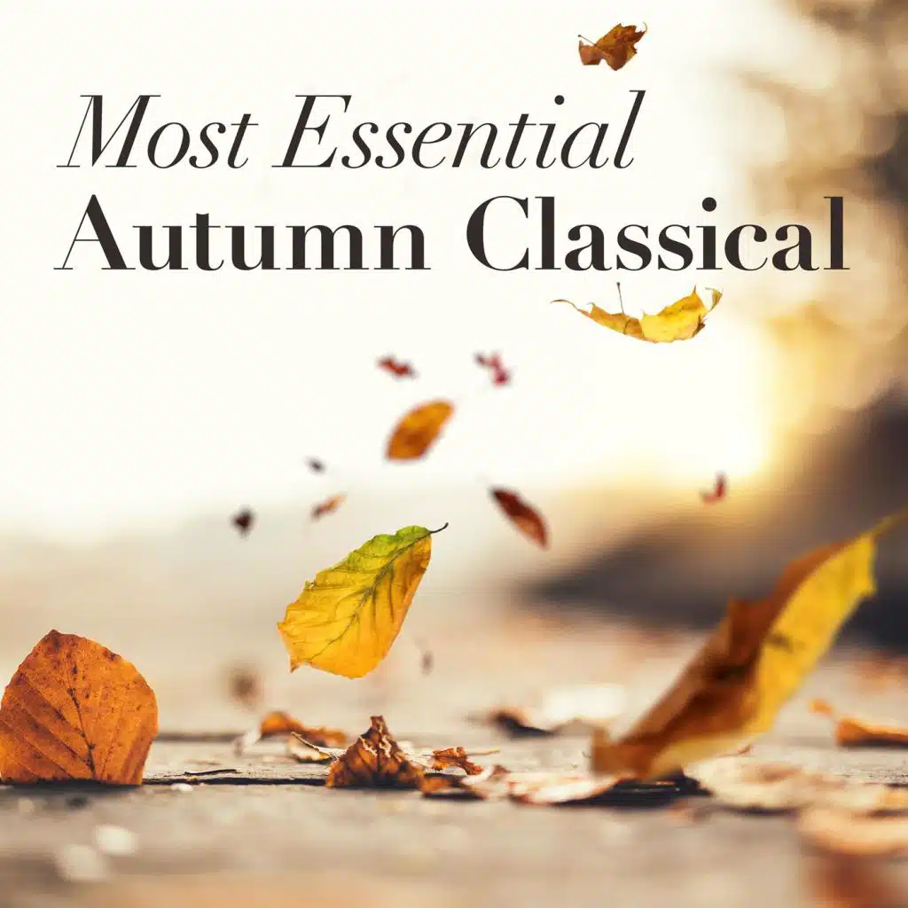 Most Essential Autumn Classical