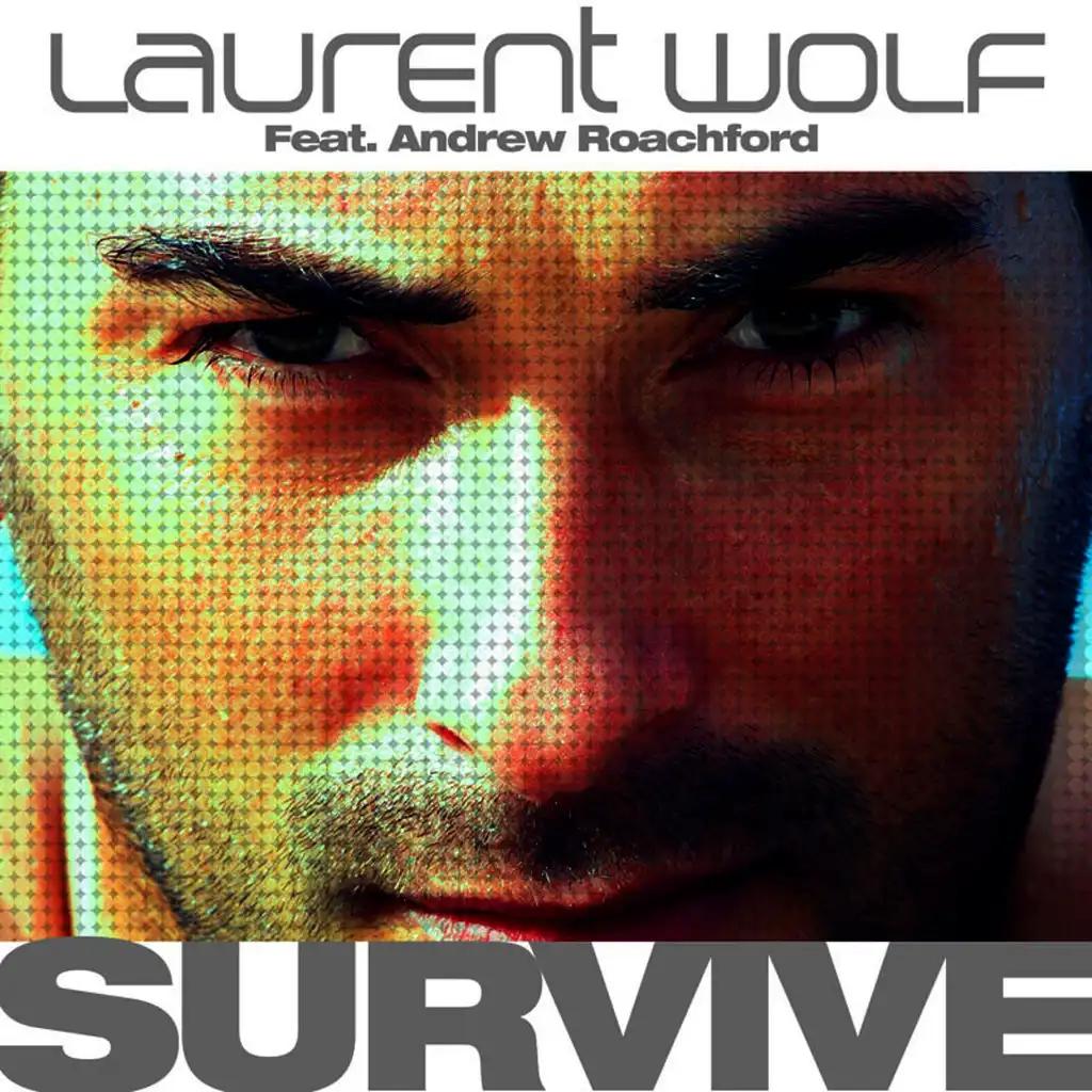 Survive (Radio Edit) [ft. Andrew Roachford ]