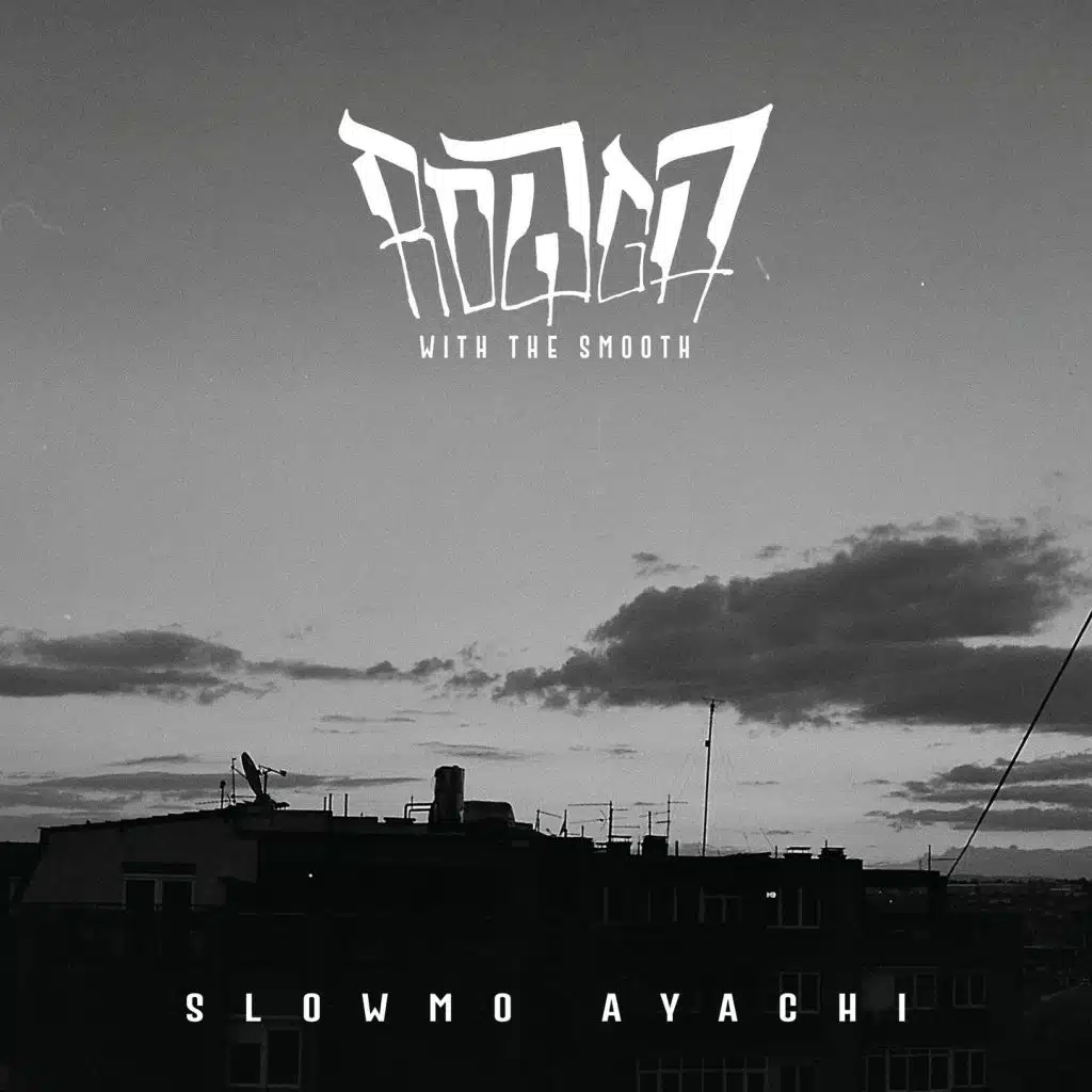 Rough with the Smooth (feat. Slowmo)