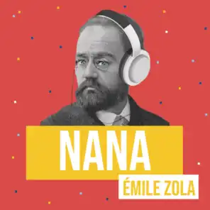 Nana (Remix littéraire) [feat. Sophie Stalport & Emile Zola]
