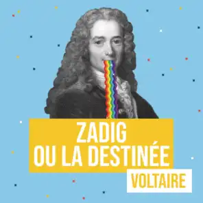 Zadig ou la destinée (Remix littéraire) [feat. Flor Lurienne & Voltaire]