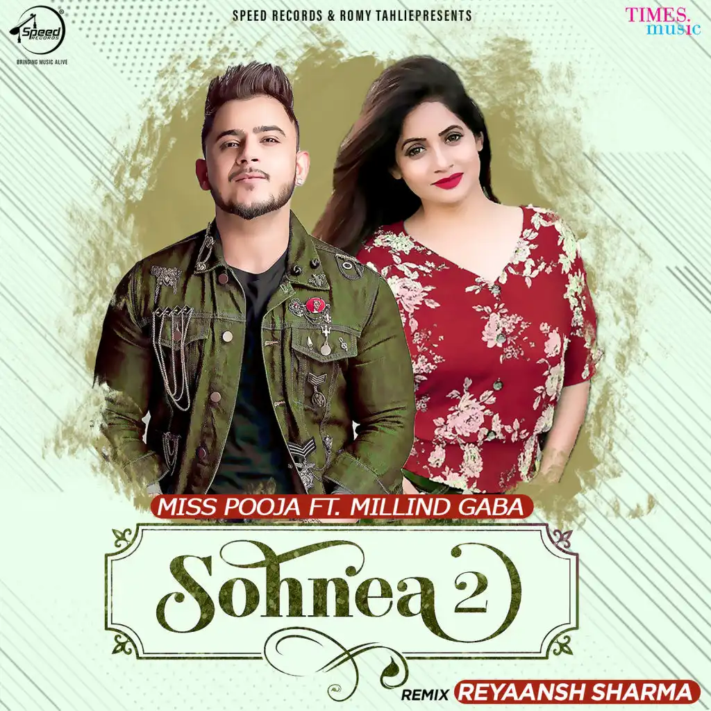 Sohnea 2 (Reyaansh Sharma Remix) [feat. Millind Gaba]