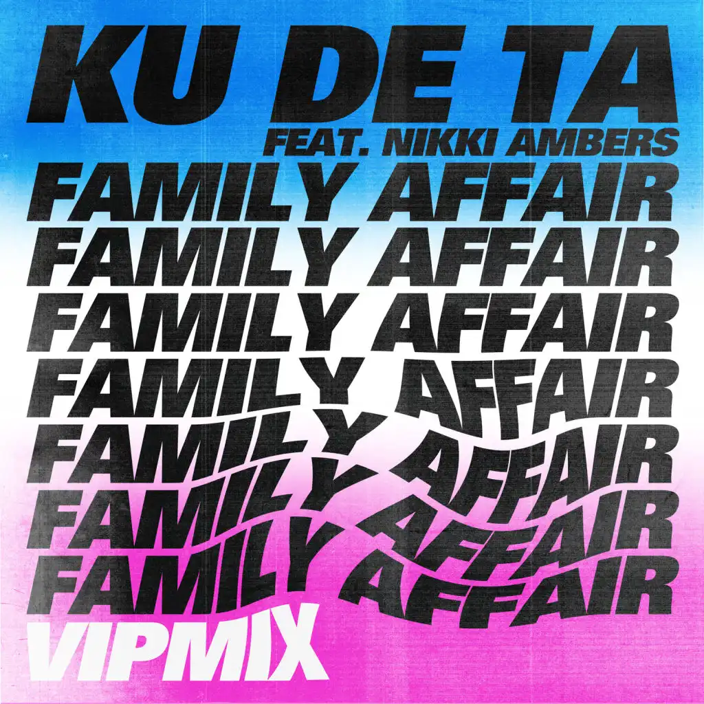 Family Affair (VIP Mix) [feat. Nikki Ambers]