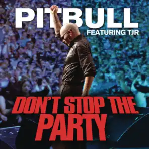 Don't Stop The Party feat. Tjr
