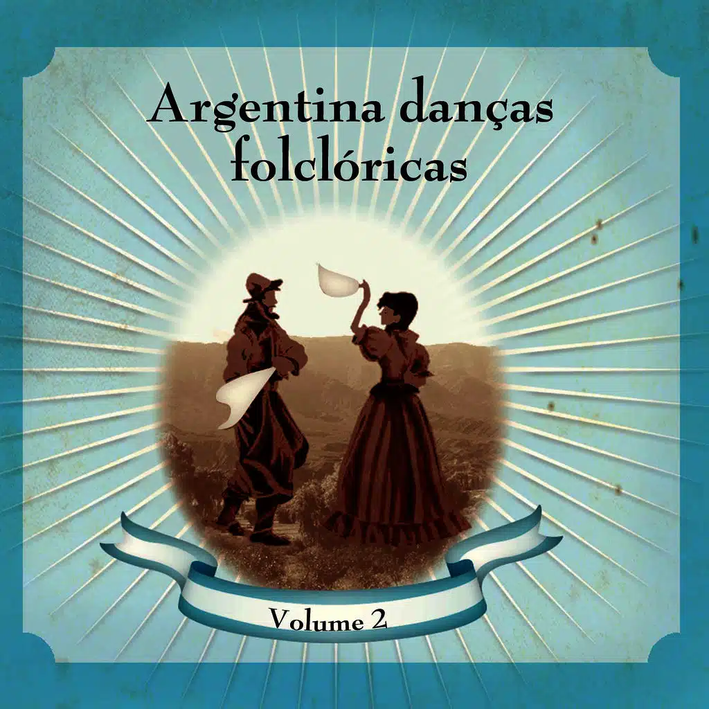 Argentina Danças Folclóricas Volume 2