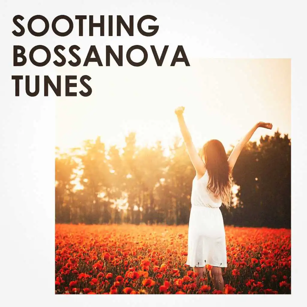 Soothing Bossanova Tunes