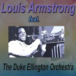 Louis Armstrong Feat. The Duke Ellington Orchestra
