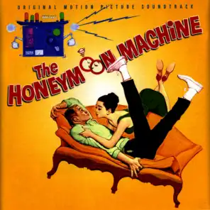 The Honeymoon Machine (Original Motion Picture Soundtrack)