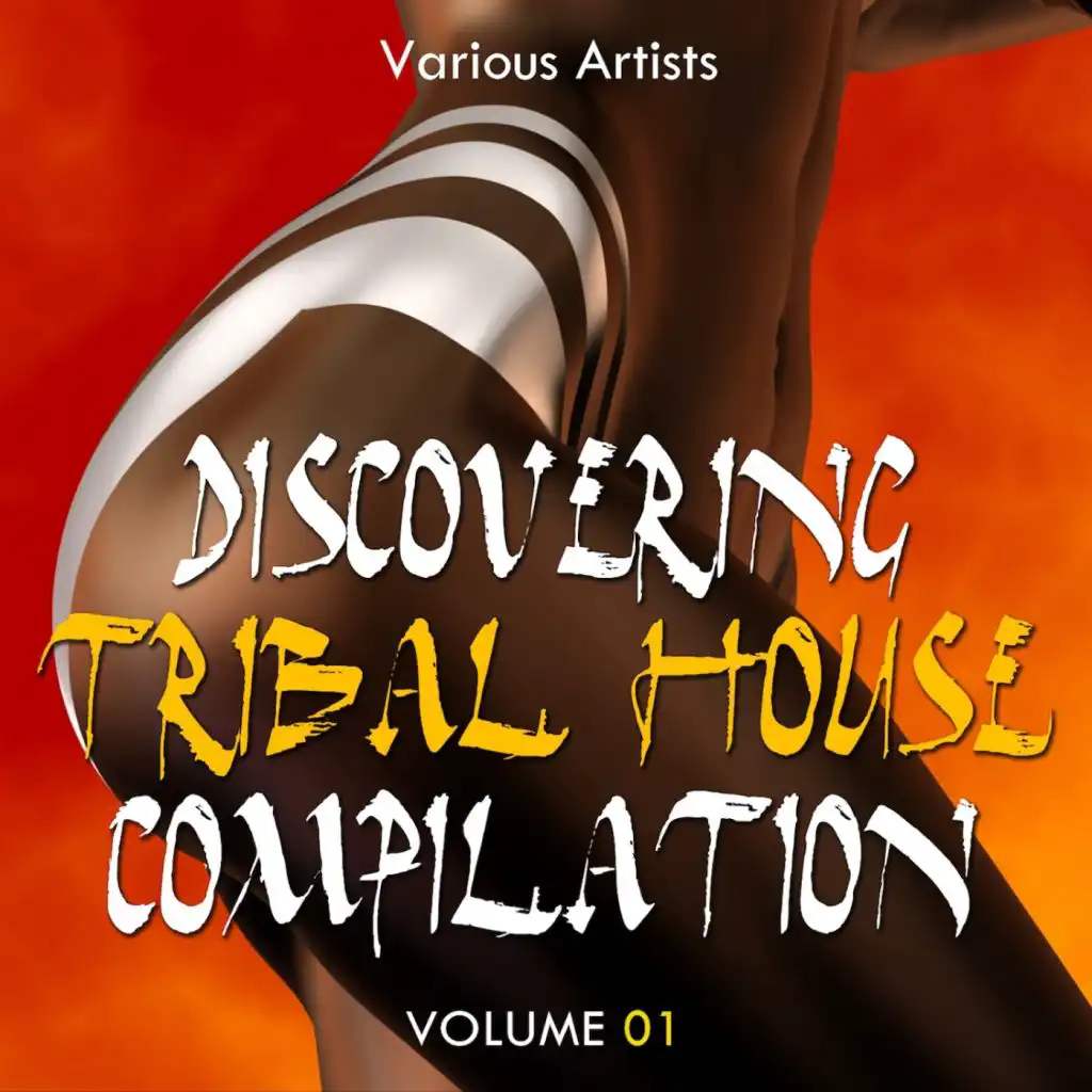 Discovering Tribal House Compilation, Vol. 1