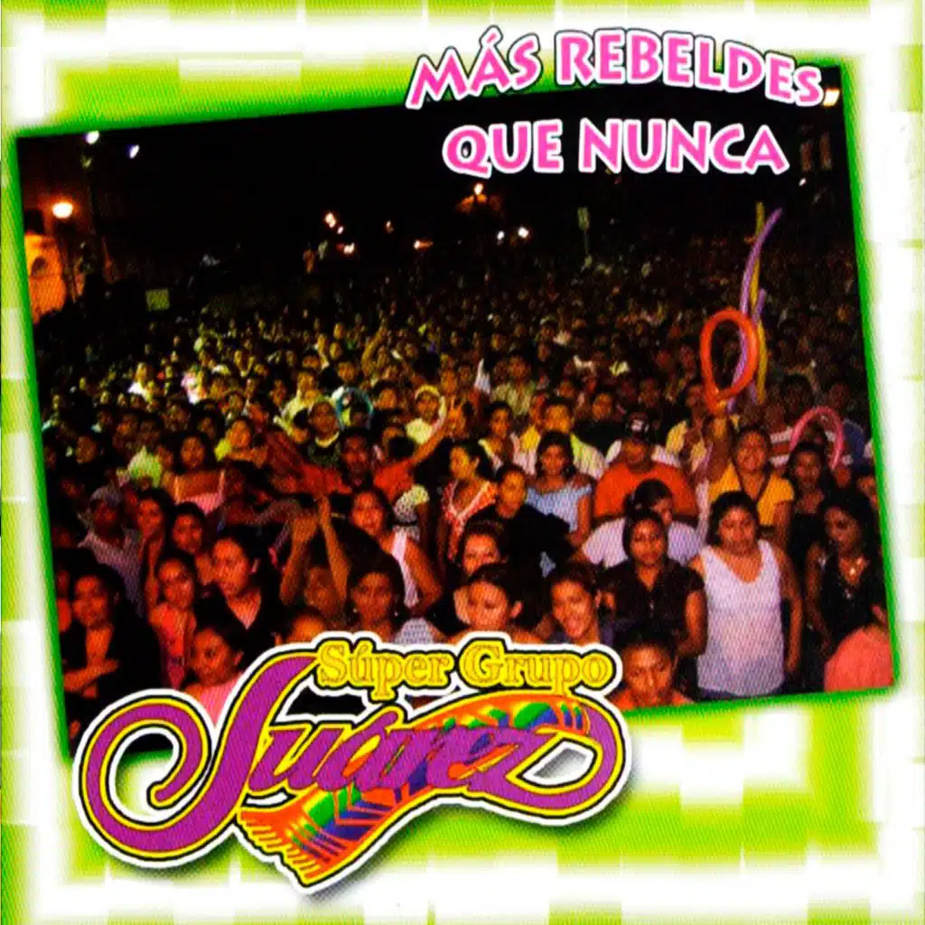 Más Rebeldes Que Nunca