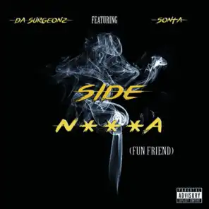 Side Nigga (Fun Friend) [feat. Sonta]