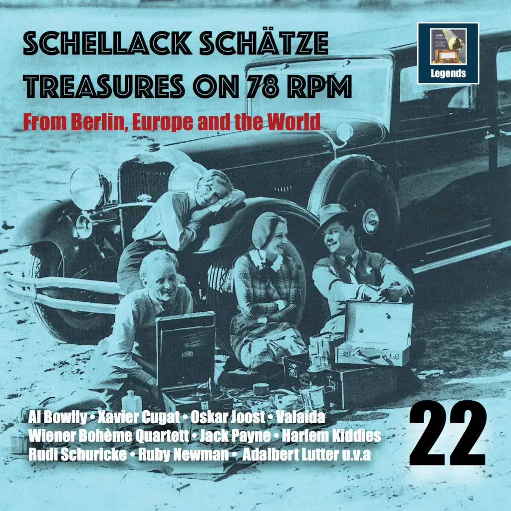 Schellack Schätze: Treasures on 78 RPM from Berlin, Europe & the World, Vol. 22