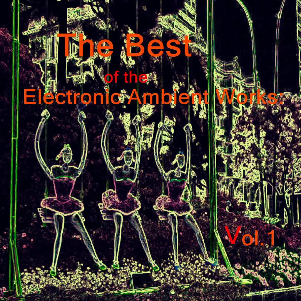 The Best of the Electronic Ambient Works: Vol.1