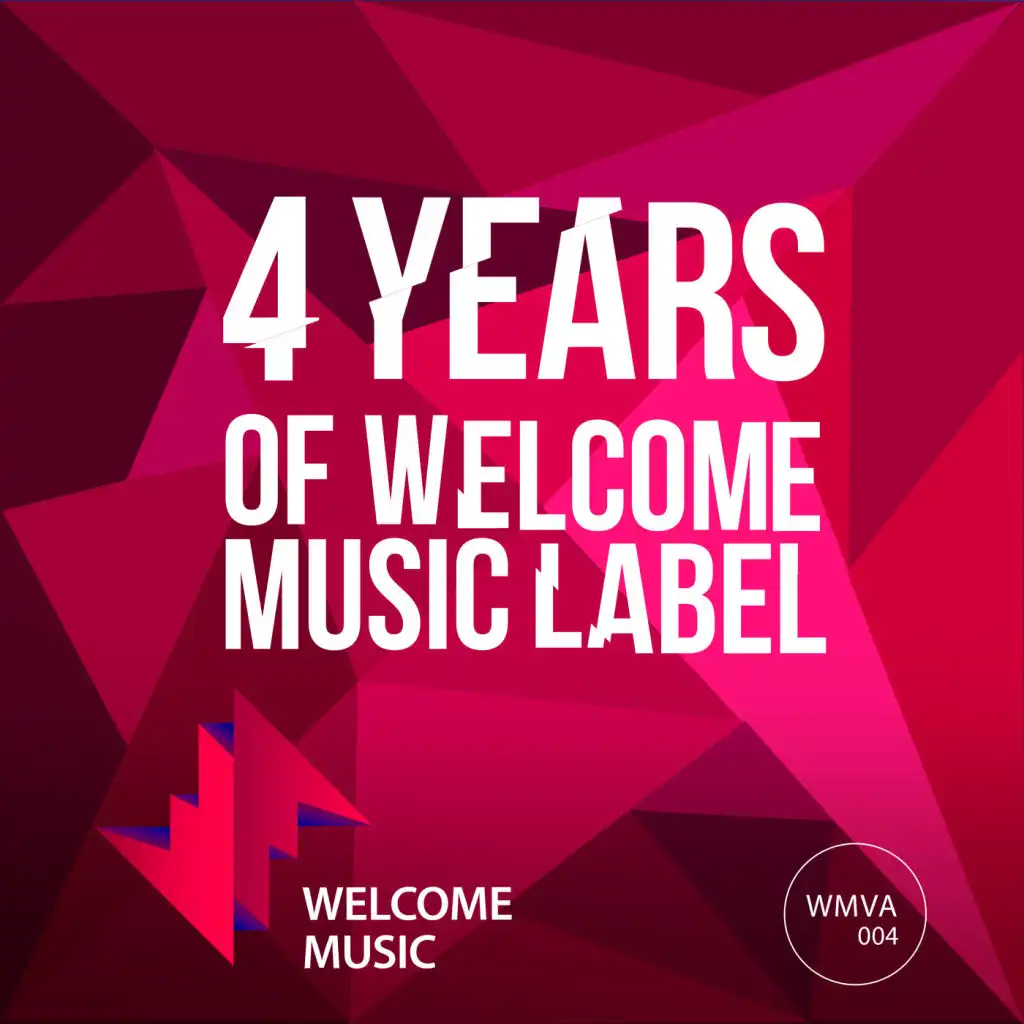 4 Years of Welcome Music Label (feat. Matter, Subandrio & Ziger)
