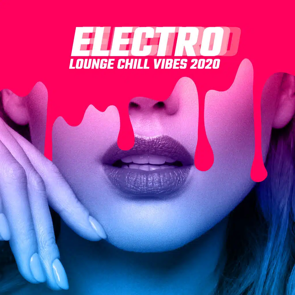 Electro Lounge Chill Vibes 2020